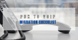 PBX to VOIP migration checklist